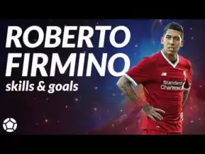 Video: Roberto Firmino ? Crazy Skills & Goals ? 2017 ? 4K